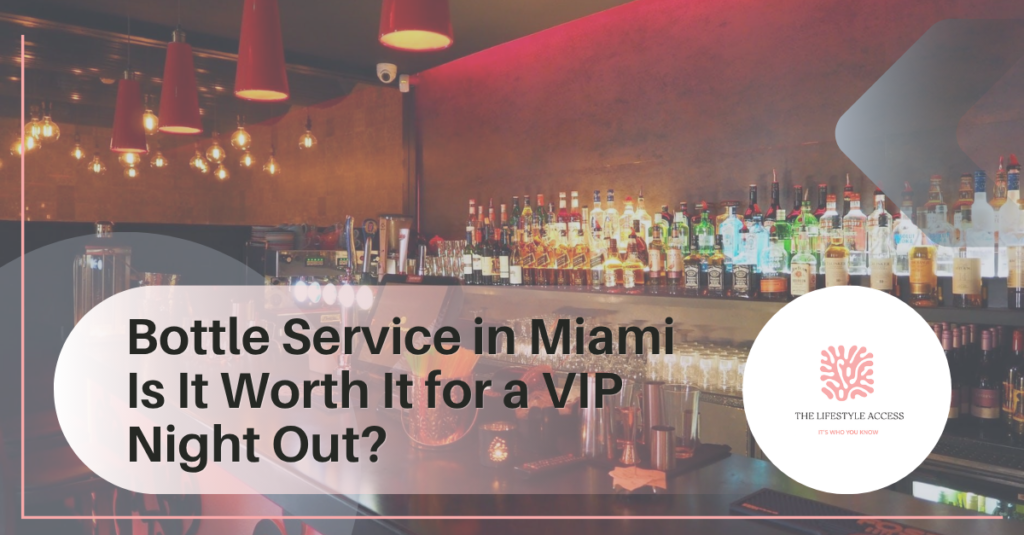 bottle service Miami