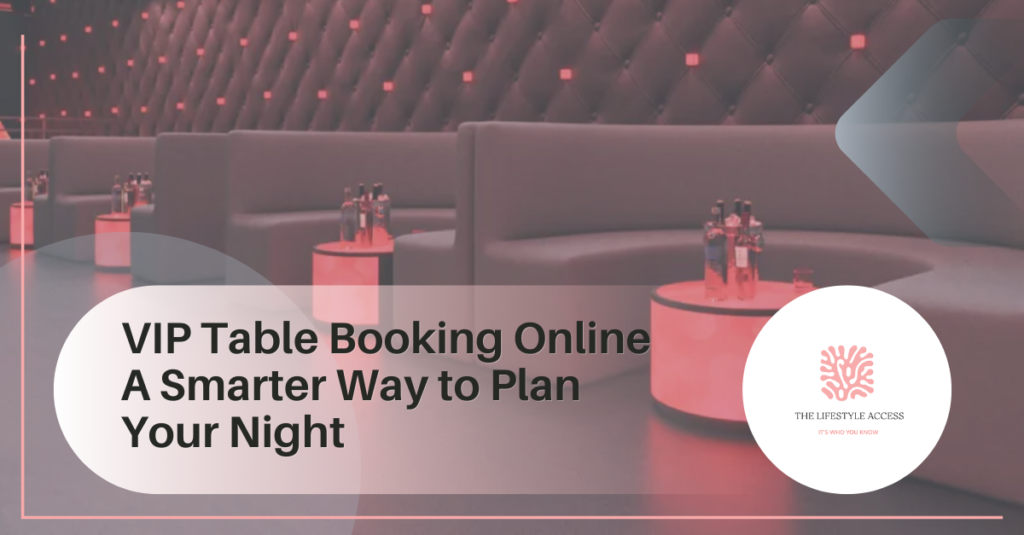 vip table booking online